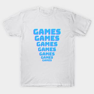 Play games! T-Shirt